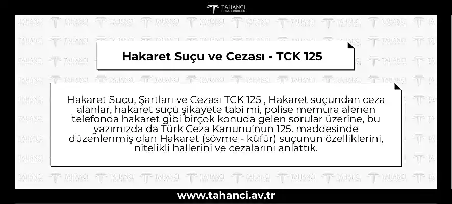 Hakaret Suçu ve Cezası - TCK 125 - haddievite.info